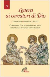 Lettera ai cercatori di Dio  - Libro Paoline Editoriale Libri 2009, La voce delle Chiese locali | Libraccio.it