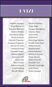 I vizi  - Libro Paoline Editoriale Libri 2009, Scritture. Percorsi critici | Libraccio.it