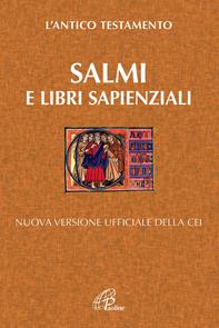Salmi e libri Sapienziali. L'antico testamento. Nuova versione ufficiale della Cei  - Libro Paoline Editoriale Libri 2009, Bibbia Paoline | Libraccio.it