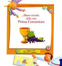 Album ricordo della mia prima comunione. Ediz. illustrata. Con CD Audio  - Libro Paoline Editoriale Libri 2013, Giorni di festa | Libraccio.it