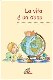 La vita è un dono