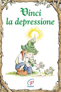 Vinci la depressione - Linus Mundy - Libro Paoline Editoriale Libri 2010, Elf-Help books | Libraccio.it