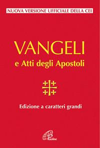 Vangelo e Atti degli Apostoli. Ediz. a caratteri grandi  - Libro Paoline Editoriale Libri 2010, Bibbia Paoline | Libraccio.it