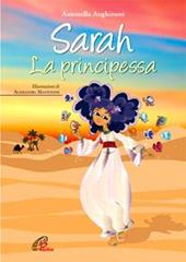 Sarah. La principessa. Ediz. illustrata