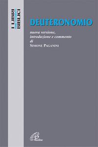 Deuteronomio. Nuova versione, introduzione e commento  - Libro Paoline Editoriale Libri 2011, I libri biblici | Libraccio.it