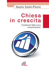 Chiesa in crescita. I fondamenti della nuova evangelizzazione