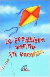 Le preghiere vanno in vacanza