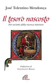 Il tesoro nascosto. Per un'arte della ricerca interiore