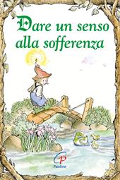 Dare un senso alla sofferenza