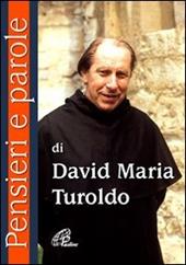 Pensieri e parole di David Maria Turoldo