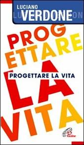 Progettare la vita