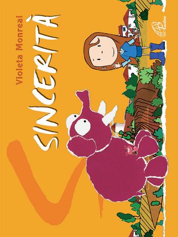 Sincerità. Ediz. illustrata - Violeta Monreal - Libro Paoline Editoriale Libri 2013, Bimbi felici | Libraccio.it