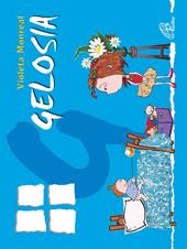 Gelosia. Ediz. illustrata