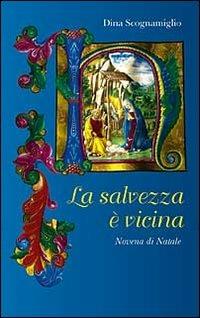 La salvezza è vicina. Novena di natale  - Libro Paoline Editoriale Libri 2012, Nel tuo nome | Libraccio.it