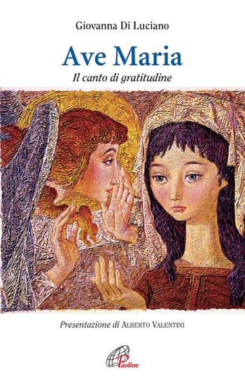 Ave Maria. Il canto di gratitudine - Giovanna Di Luciano - Libro Paoline Editoriale Libri 2013, Nel tuo nome | Libraccio.it