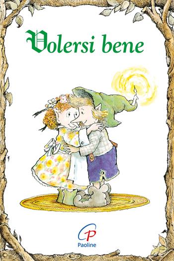 Volersi bene - Kass P. Dotterweich - Libro Paoline Editoriale Libri 2013, Elf-Help books | Libraccio.it