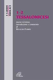 Tessalonicesi 1-2. Nuovissima versione, introduzione e commento