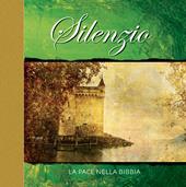 Silenzio. La pace nella Bibbia