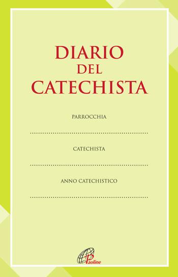 Diario del catechista  - Libro Paoline Editoriale Libri 2014, Evangelizzare oggi | Libraccio.it