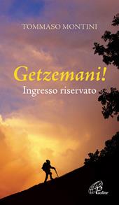 Getzemani! Ingresso riservato