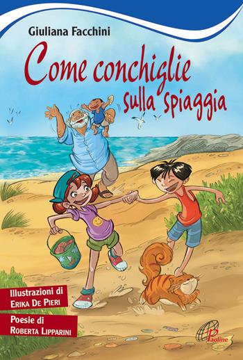 Come conchiglie sulla spiaggia - Giuliana Facchini, Roberta Lipparini - Libro Paoline Editoriale Libri 2015, Il parco delle storie | Libraccio.it