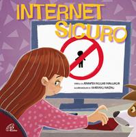 Internet sicuro. Ediz. illustrata - Jennifer Moore-Mallinos - Libro Paoline Editoriale Libri 2016, Bimbi felici | Libraccio.it