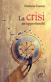 La crisi. Un'opportunità