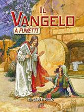 Il Vangelo a fumetti. Da Gesù a Paolo. Ediz. illustrata