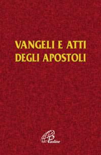 Vangelo e Atti degli Apostoli  - Libro Paoline Editoriale Libri 2016, Bibbia Paoline | Libraccio.it