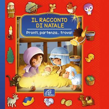 Il racconto di Natale. Pronti, partenza... trova! Ediz. a colori - Vanessa Carroll - Libro Paoline Editoriale Libri 2016, Chicchi di grano | Libraccio.it