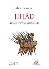 Jihad. Significato e attualità