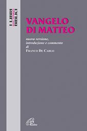 Vangelo di Matteo. Nuova versione, introduzione e commento