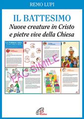 Il battesimo. Nuove creature in Cristo e pietre vive della Chiesa