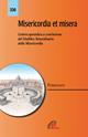 Misericordia et misera. Lettera apostolica a conclusione del Giubileo straordinario della misericordia - Francesco (Jorge Mario Bergoglio) - Libro Paoline Editoriale Libri 2016, Magistero | Libraccio.it