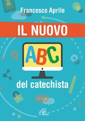 Il nuovo ABC del catechista