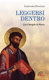 Leggersi dentro. Con il Vangelo di Marco