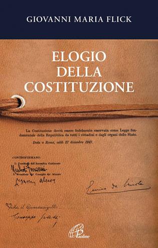 Elogio della Costituzione - Giovanni Maria Flick - Libro Paoline Editoriale Libri 2017, Saggistica Paoline | Libraccio.it