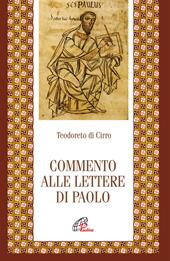 Commento alle Lettere di Paolo. Ediz. integrale