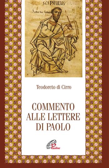Commento alle Lettere di Paolo. Ediz. integrale - Teodoreto di Ciro - Libro Paoline Editoriale Libri 2017, Letture cristiane del primo millennio | Libraccio.it