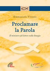 Proclamare la parola. Il ministero del lettore nella liturgia