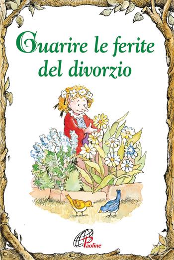 Guarire le ferite del divorzio. Ediz. illustrata - Katryn Lankson - Libro Paoline Editoriale Libri 2018, Elf-Help books | Libraccio.it