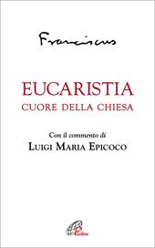 Eucaristia. Cuore della Chiesa