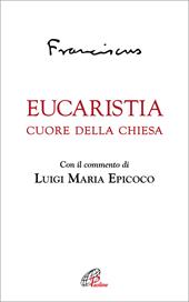 Eucaristia. Cuore della Chiesa