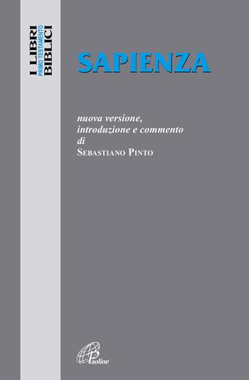 Sapienza - Sebastiano Pinto - Libro Paoline Editoriale Libri 2022, I libri biblici | Libraccio.it