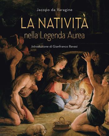 La Natività nella leggenda aurea - Jacopo da Varagine - Libro Paoline Editoriale Libri 2019, Immagini e parole | Libraccio.it