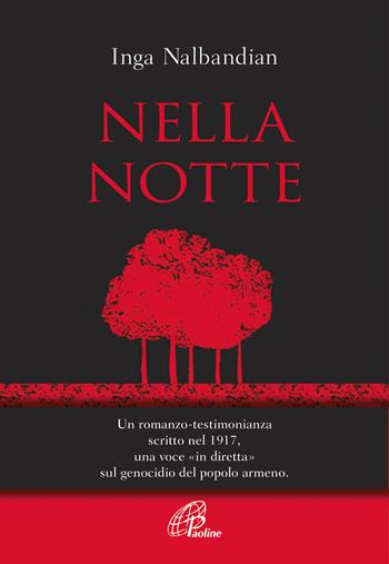 Nella notte - Inga Nalbandian - Libro Paoline Editoriale Libri 2020, Libri liberi | Libraccio.it