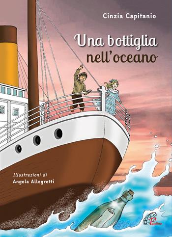 Una bottiglia nell'oceano - Cinzia Capitanio - Libro Paoline Editoriale Libri 2020, Il parco delle storie | Libraccio.it