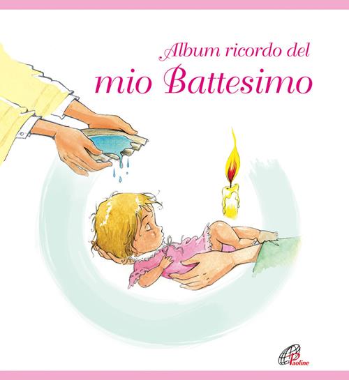 Album ricordo del mio battesimo. Rosa. Ediz. a colori - Libro Paoline  Editoriale Libri 2019, Giorni di