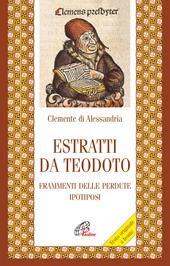 Estratti da Teodoro. Frammenti delle perdute ipotiposi. Testo originale a fronte