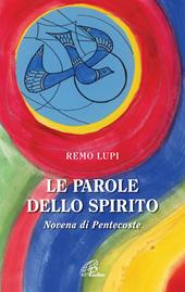 Le parole dello spirito. Novena di Pentecoste